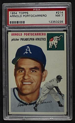 1954 Topps 214 Арни Портокарреро Филаделфия Атлетикс (Бейзболна картичка) PSA PSA 7.00 Лека атлетика